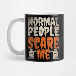 Normal People Scare Me Funny Halloween Saying Mug